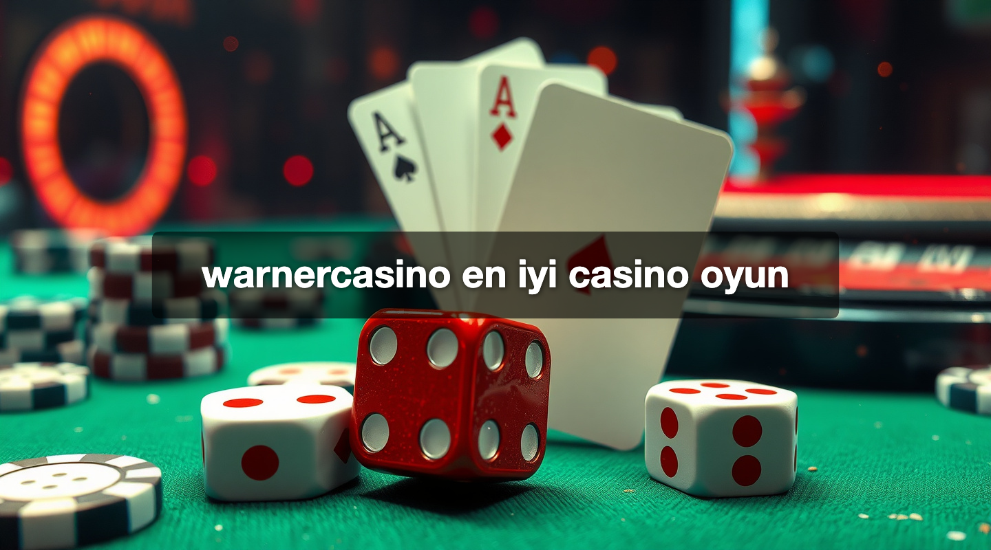 warnercasino en iyi casino oyun