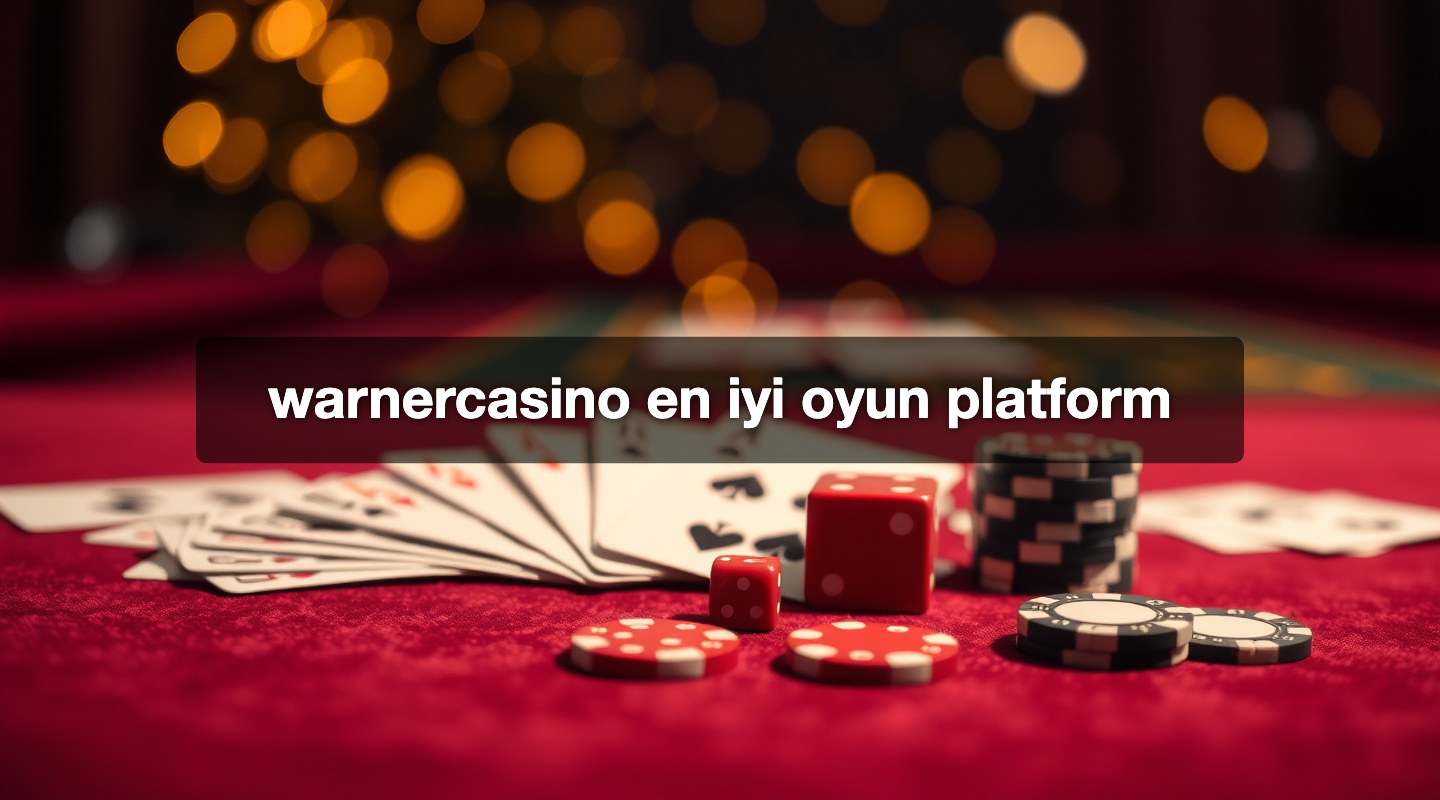 warnercasino en iyi oyun platform
