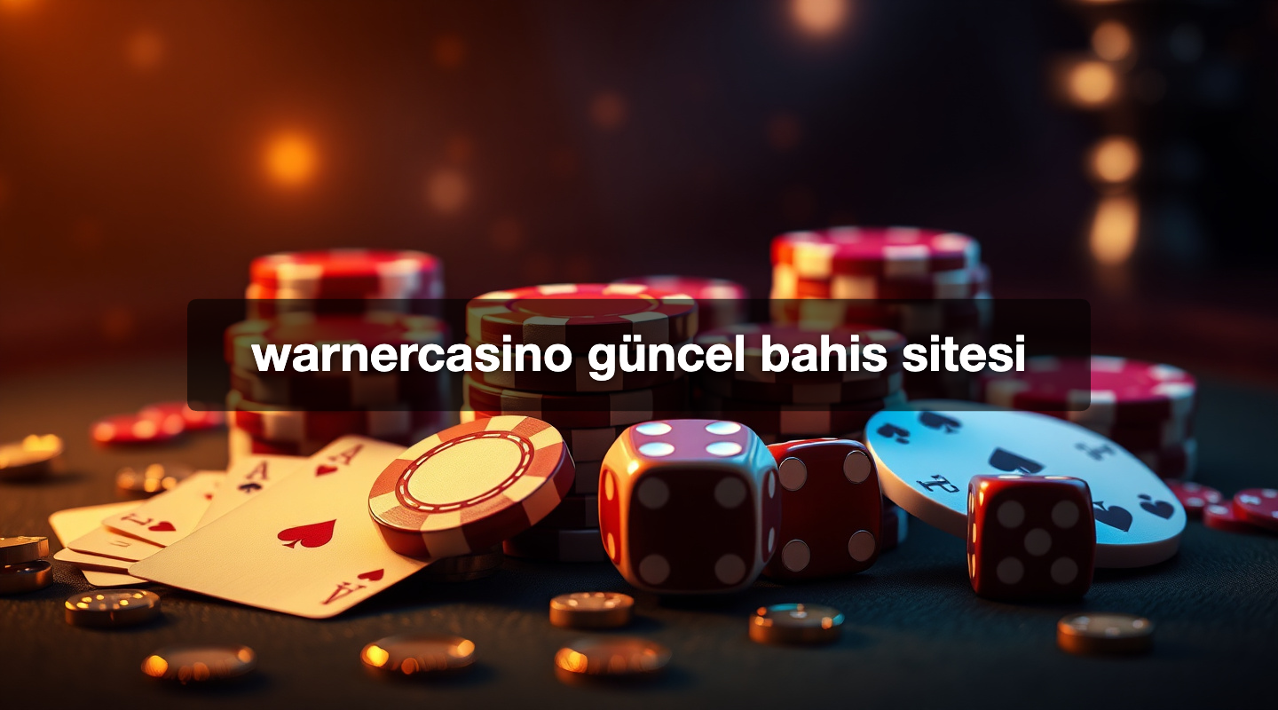 warnercasino güncel bahis sitesi