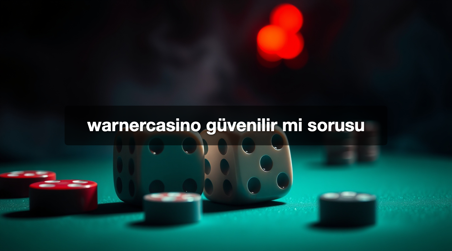 warnercasino güvenilir mi sorusu