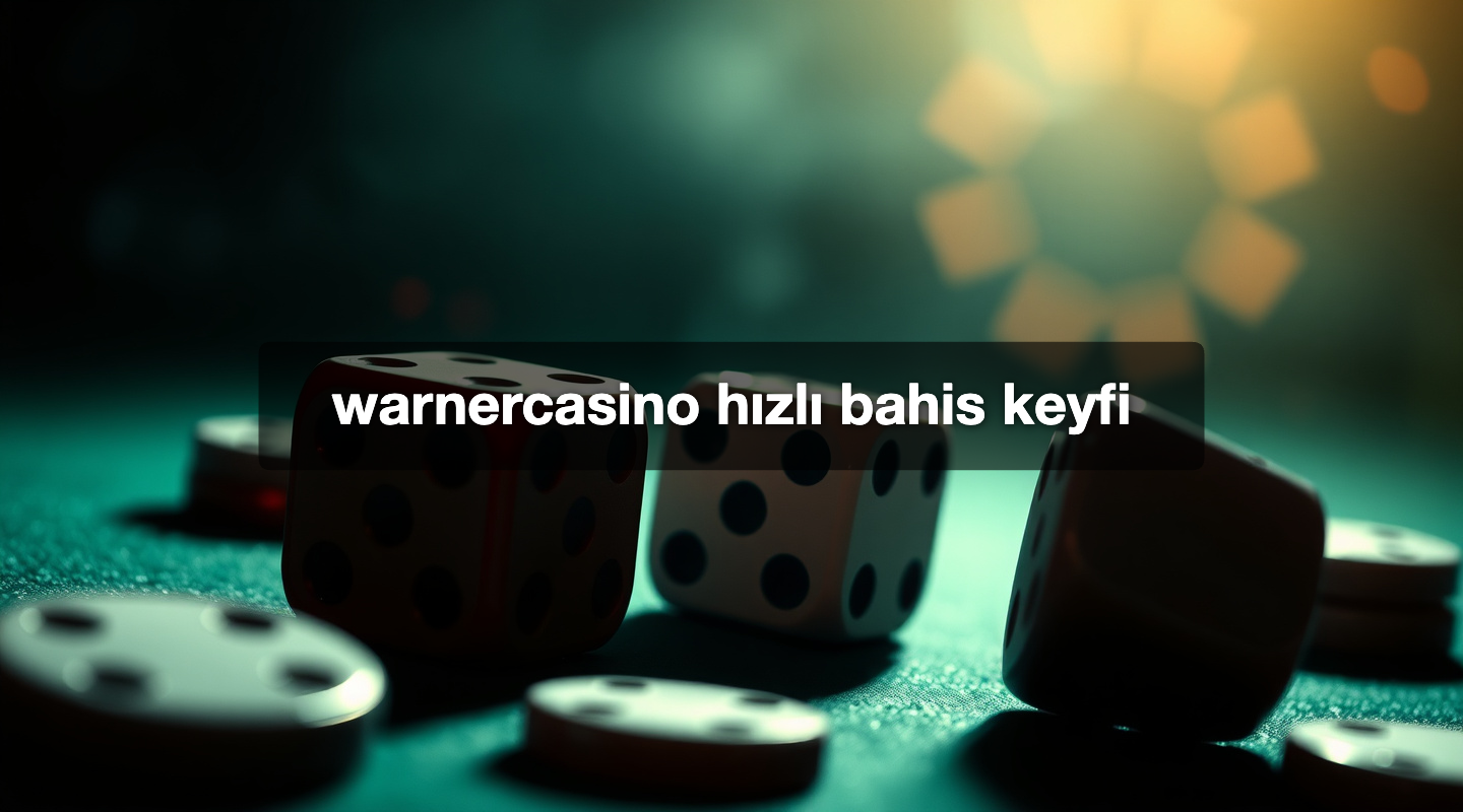warnercasino hızlı bahis keyfi